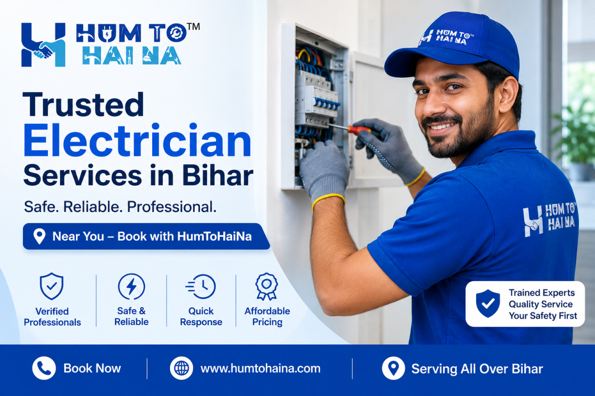 Trusted Electrician Services in Bihar Near You – Book with HumToHaiNa