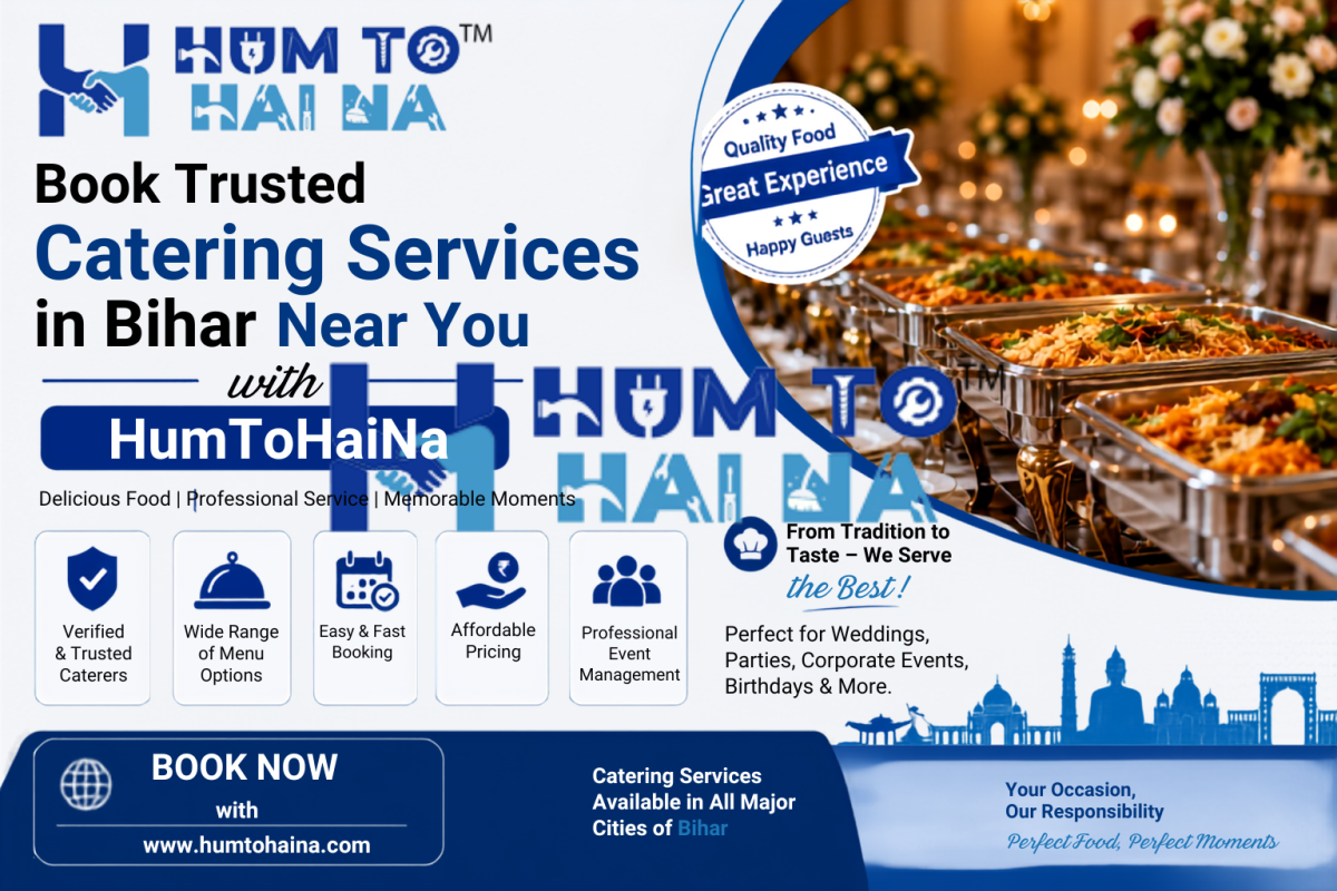 Book Trusted Catering Services in Bihar Near You with HumToHaiNa